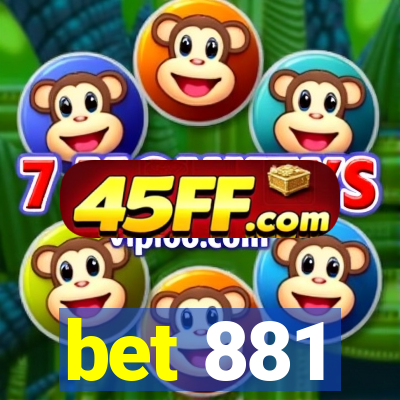 bet 881